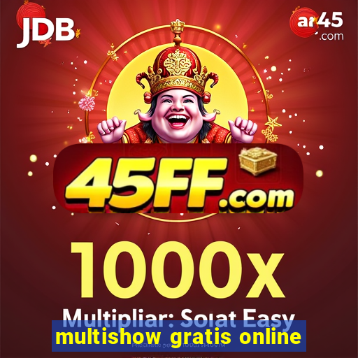 multishow gratis online